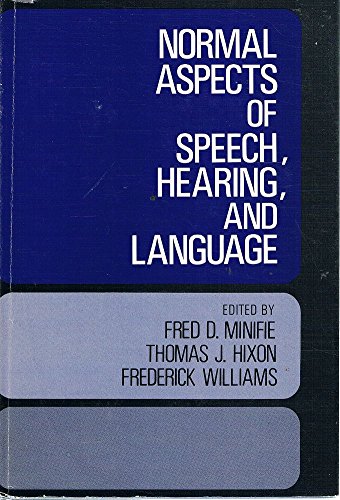 9780136237020: Normal Aspects of Speech, Hearing and Language