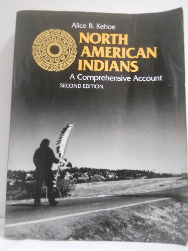 Stock image for North American Indians: A Comprehensive Account for sale by ThriftBooks-Atlanta