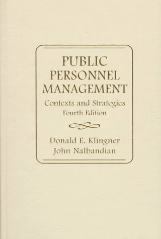 Imagen de archivo de Public Personnel Management : Contexts and Strategies a la venta por Better World Books