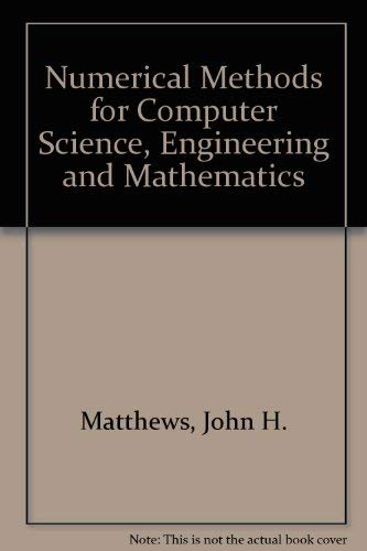 9780136265658: Numerical Methods for Computer Science, Engineering and Mathematics