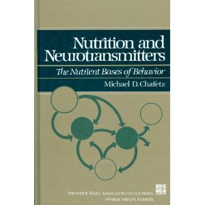 Stock image for Nutrition and Neurotransmitters: The Nutrient Bases of Behavior for sale by Front Cover Books