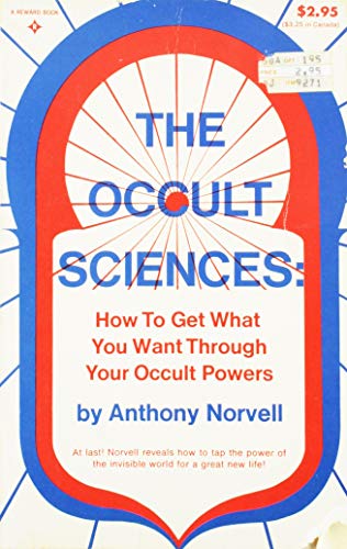 9780136278856: Occult Sciences: How to Get What You Want Through Your Occult Powers