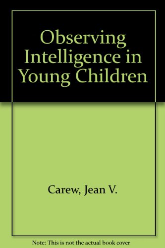 Stock image for Observing Intelligence in Young Children: Eight Case Studies for sale by gearbooks
