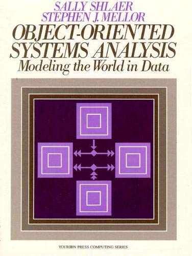 Beispielbild fr Object Oriented Systems Analysis : Modeling the World in Data zum Verkauf von Better World Books
