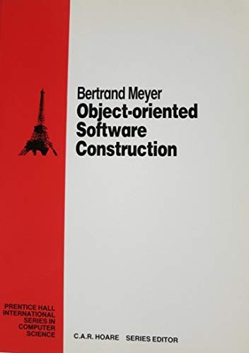 Beispielbild fr Object-oriented Software Construction (Prentice Hall International Series in Computing Science) zum Verkauf von Goldstone Books