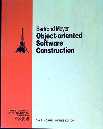 Stock image for Object-Oriented Software Construction (Prentice-Hall International series in computer science) for sale by SecondSale