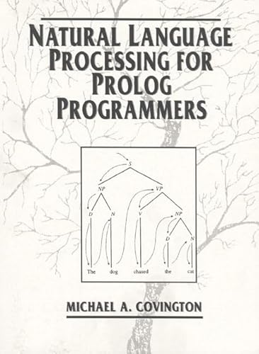 Natural Language Processing for Prolog Programmers (9780136292135) by Covington, Michael A.