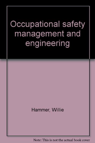 Stock image for OCCUPATIONAL SAFETY MANAGEMENT AND ENGINEERING for sale by Virginia Martin, aka bookwitch