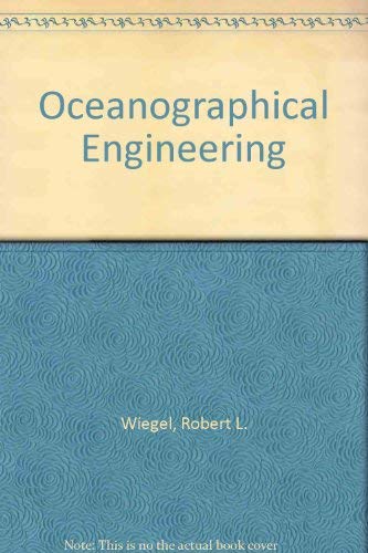 Oceanographical Engineering; - Wiegel, Robert;