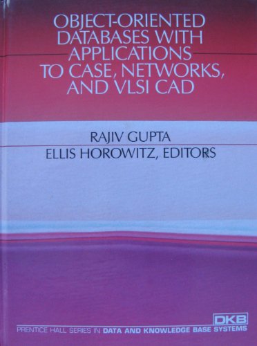 9780136298335: Object Oriented Data Bases: With Applications to Case, Networks and V.L.S.I. CAD