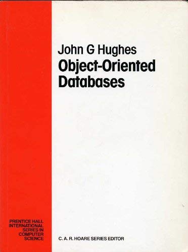 Stock image for Object Oriented Databases (Prentice-Hall International Series in Computer Science) for sale by WorldofBooks