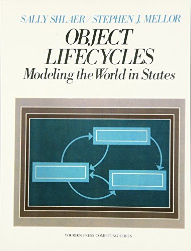 Stock image for Object Lifecycles: Modeling the World in States for sale by Your Online Bookstore