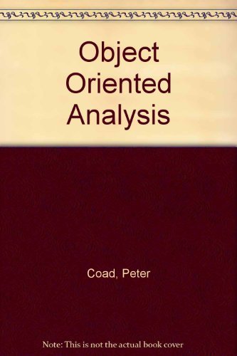 Object Oriented Analysis (9780136300137) by Coad, Peter; Yourdon, Edward