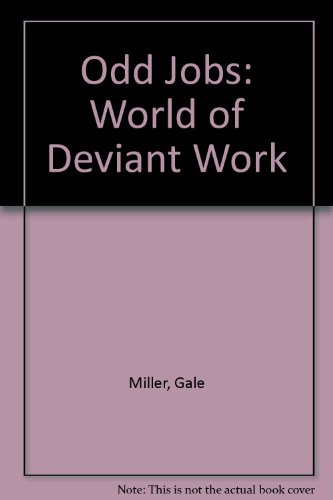 Beispielbild fr Odd Jobs: The World of Deviant Work (A Spectrum Book) zum Verkauf von Wonder Book