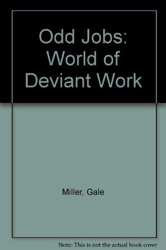 Stock image for Odd Jobs: The World of Deviant Work (A Spectrum Book) for sale by Phatpocket Limited