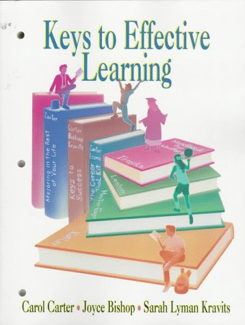 Keys to Effective Learning (9780136321910) by Carter, Carol