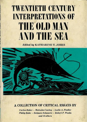 Twentieth Century Interpretations of the Old Man and the Sea - Jobes, Katherine T.