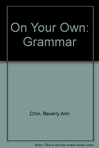 On Your Own: Grammar (9780136341062) by Chin, Beverly Ann