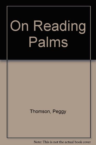 On Reading Palms (9780136342533) by Peggy Thomson