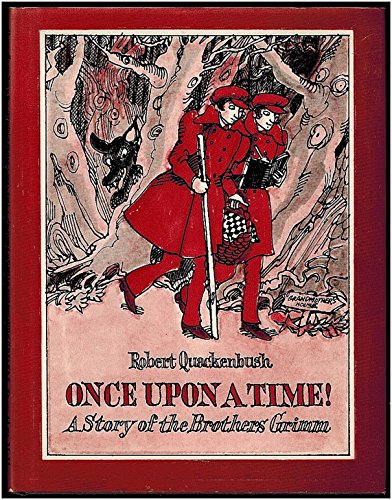 Stock image for Once upon a time!: A story of the Brothers Grimm for sale by SecondSale