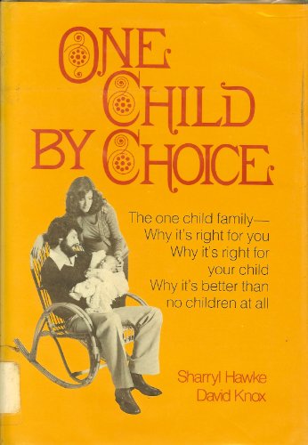 Stock image for One Child by Choice for sale by Better World Books