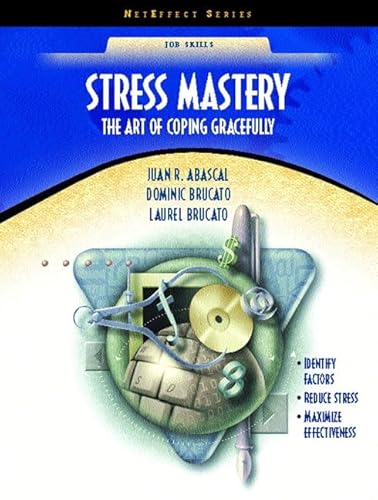 Stock image for Stress Mastery: The Art of Coping Gracefully (NetEffect Series) for sale by SecondSale