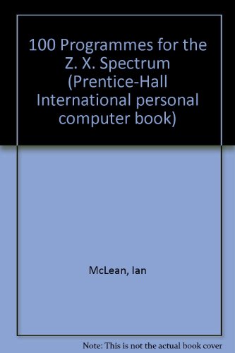 9780136347668: 100 Programmes for the Z. X. Spectrum