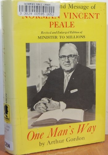 Imagen de archivo de One Man's Way: The Story and Message of Norman Vincent Peale, a Biography a la venta por ThriftBooks-Dallas