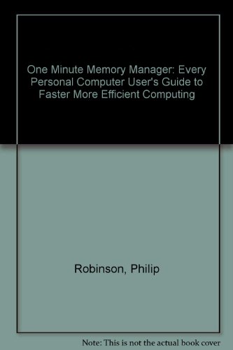 Stock image for One Minute Memory Manager: Every Personal Computer User's Guide to Faster More Efficient Computing for sale by AwesomeBooks