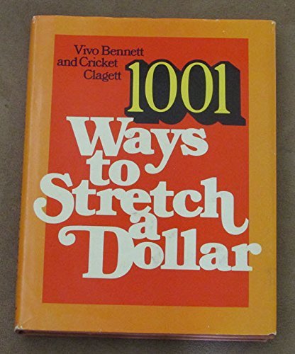 Beispielbild fr One Thousand and One Ways to Stretch a Dollar zum Verkauf von Better World Books