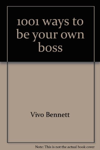 Stock image for 1001 Ways to Be Your Own Boss for sale by Better World Books Ltd