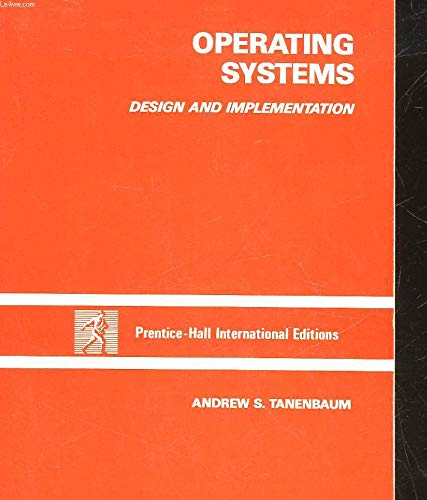 

Operating Systems: Design and Implementation