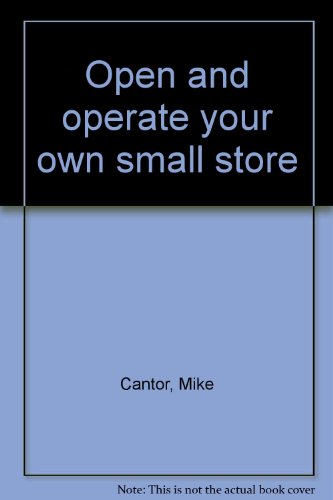 Open And Operate Your Own Small Store