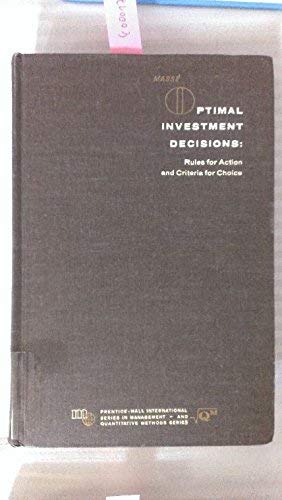 Imagen de archivo de Optimal Investment Decisions: Rules for Action and Criteria for Choice a la venta por Ergodebooks