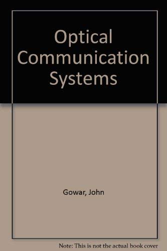 9780136381563: Optical communication systems (Prentice-Hall international series in optoelectronics)