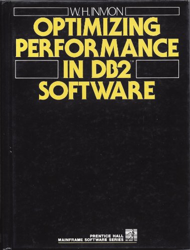 Stock image for Optimizing performance in DB2 software (Prentice Hall mainframe software series) for sale by Wonder Book