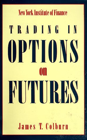 Beispielbild fr Trading in Options on Futures zum Verkauf von Wonder Book