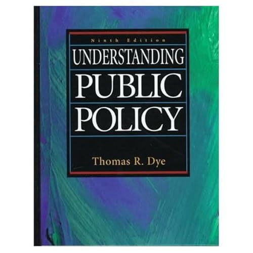 Stock image for Understanding Public Policy for sale by ThriftBooks-Dallas