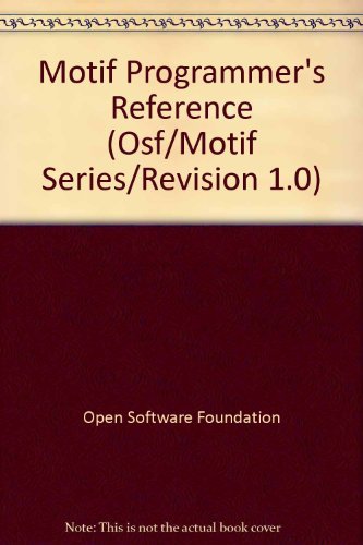 Osf/Motif Programmer's Reference (Osf/Motif Series/Revision 1.0) (9780136405177) by Osf Motif Series