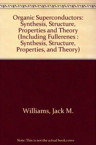 Beispielbild fr Organic Superconductors (Including Fullerenes : Synthesis, Structure, Properties, and Theory) zum Verkauf von HPB-Red