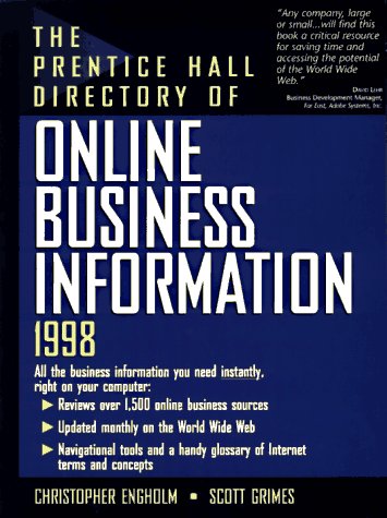 Stock image for The Prentice Hall Directory Of Online Business Information, 1998 (prentice Hall Directory Of Online Business Information) for sale by Basi6 International