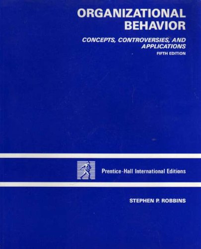 9780136406990: Organizational Behavior: Concepts, Controversies and Applications