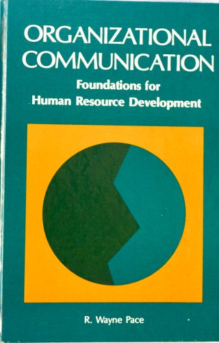 9780136413240: Organizational Communication: Foundations for Human Resource Development
