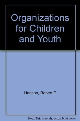 Stock image for Organizations for Children and Youth for sale by Better World Books