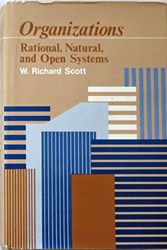 Stock image for Organizations: Rational, natural, and open systems for sale by Open Books