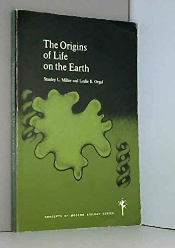 The Origins of Life on the Earth (9780136420743) by Miller, Stanley L.