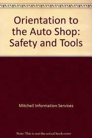 Stock image for Orientation to the Auto Shop: Safety and Tools for sale by Iridium_Books