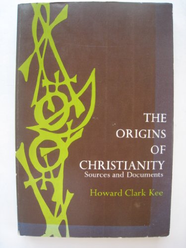 Stock image for The origins of Christianity;: Sources and documents for sale by Books From California