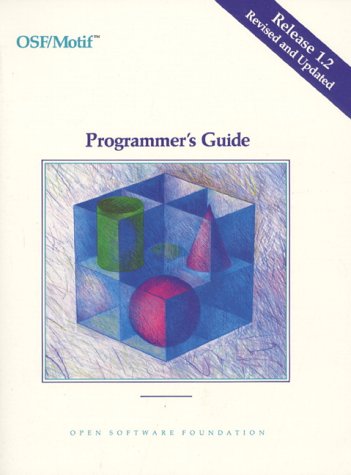 Stock image for OSF - Motif Programmer*s Guide Release 1.2 - A User*s Guide for sale by Basi6 International