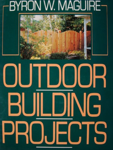 Stock image for Outdoor Building Projects for sale by Better World Books